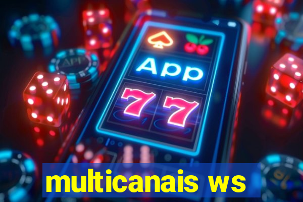 multicanais ws